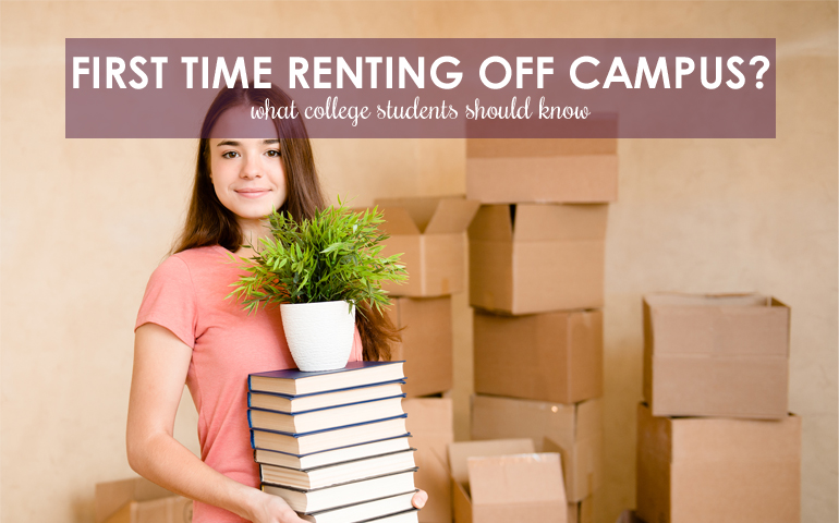 10 Tips for College Students Renting Off Campus for the First Time